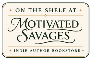 Motivated Savages On-the-Shelf Badge